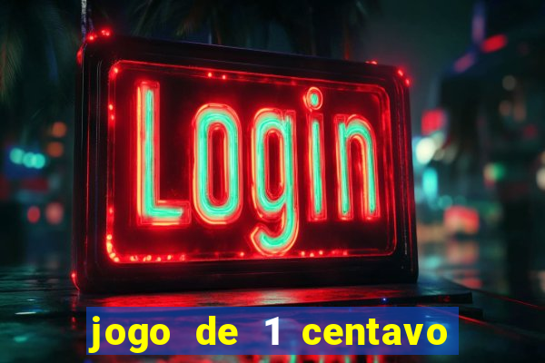 jogo de 1 centavo estrela bet